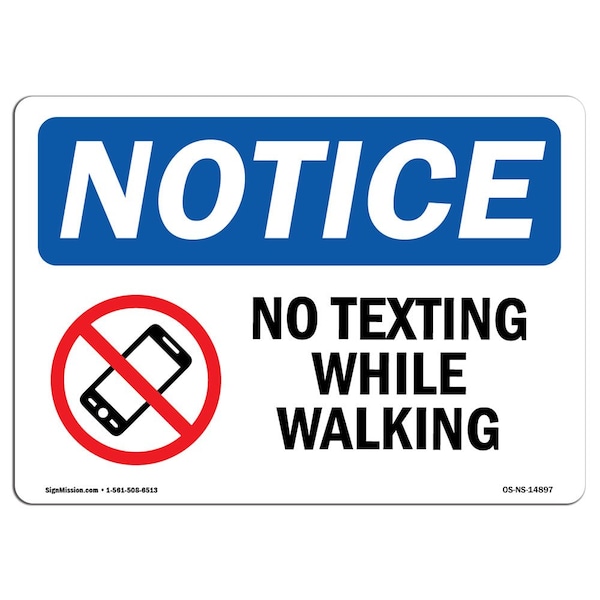 Safety Sign, OSHA Notice, 18" Height, No Texting While Walking Sign With Symbol, Landscape